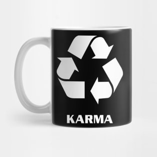 Karma Recycling Funny Design Mug